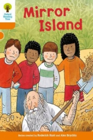 Carte Oxford Reading Tree Biff Chip and Kipper Stories: Level 6 More Stories A: Mirror Island Roderick Hunt