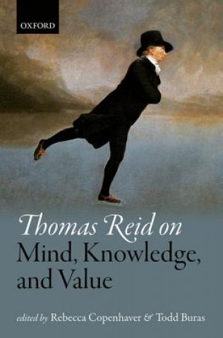 Knjiga Thomas Reid on Mind, Knowledge, and Value Rebecca Copenhaver
