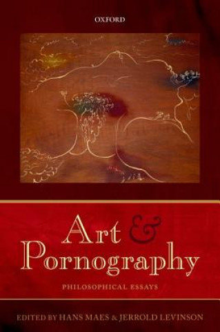 Könyv Art and Pornography Hans Maes
