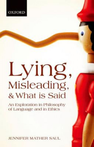 Könyv Lying, Misleading, and What is Said Jennifer Mather Saul
