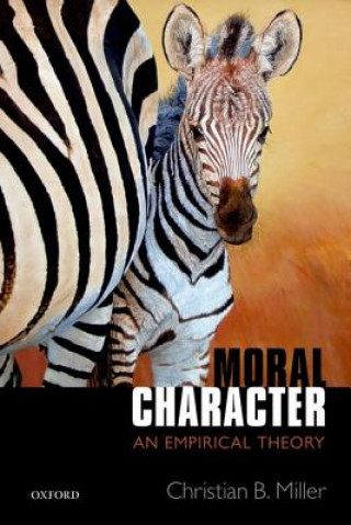 Carte Moral Character Christian B. Miller