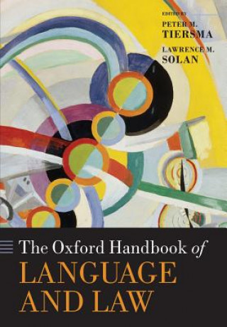 Carte Oxford Handbook of Language and Law Peter M. Tiersma
