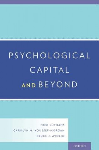 Kniha Psychological Capital and Beyond Bruce J. Avolio