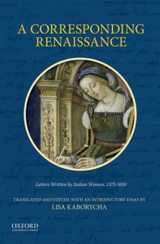 Kniha Corresponding Renaissance Lisa Kaborycha