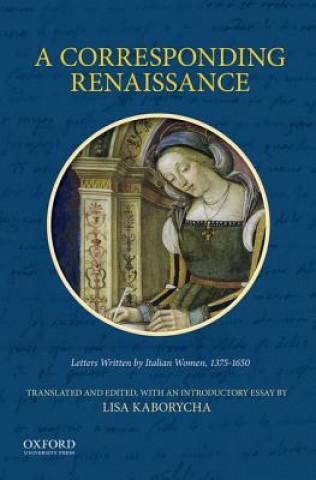 Книга Corresponding Renaissance Lisa Kaborycha