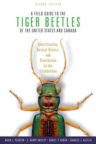 Book Field Guide to the Tiger Beetles of the United States and Canada Charles J. Kazilek
