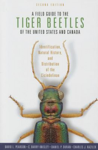 Книга Field Guide to the Tiger Beetles of the United States and Canada Charles J. Kazilek
