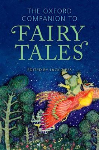 Kniha Oxford Companion to Fairy Tales Jack Zipes