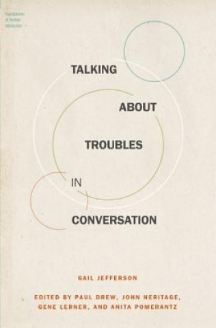 Book Talking About Troubles in Conversation Gail Jefferson