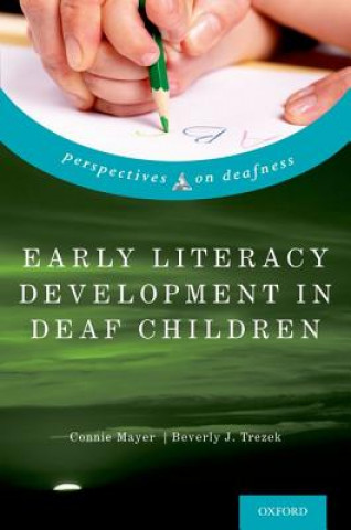 Kniha Early Literacy Development in Deaf Children Beverly Trezek