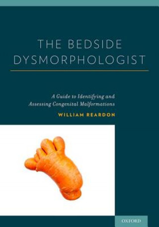 Libro Bedside Dysmorphologist William Reardon