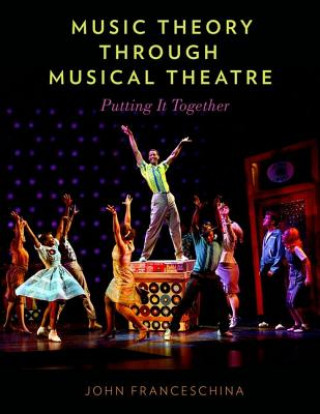 Kniha Music Theory through Musical Theatre John Franceschina