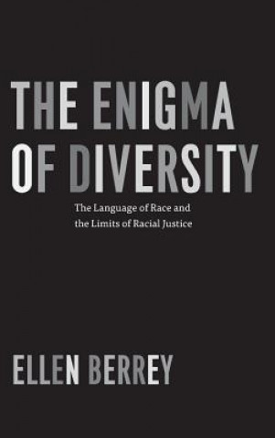 Könyv Enigma of Diversity Ellen Berrey