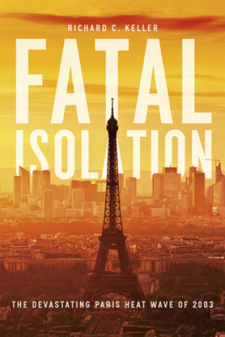 Kniha Fatal Isolation Richard C. Keller