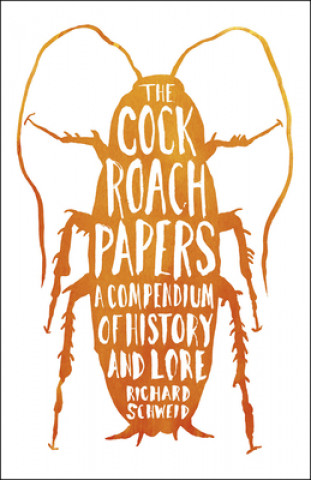 Kniha Cockroach Papers Richard Schweid