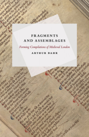 Книга Fragments and Assemblages Arthur Bahr