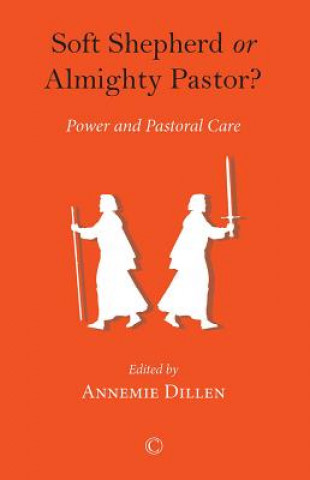 Libro Soft Shepherd or Almighty Pastor Annemie Dillen