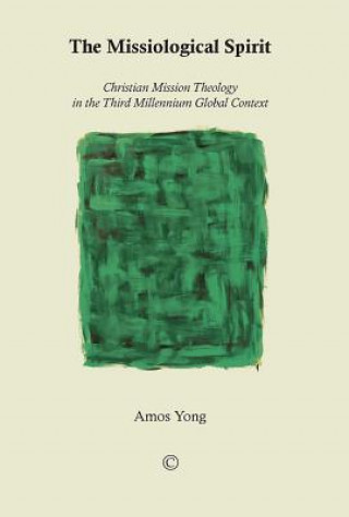 Kniha Missiological Spirit Amos Yong