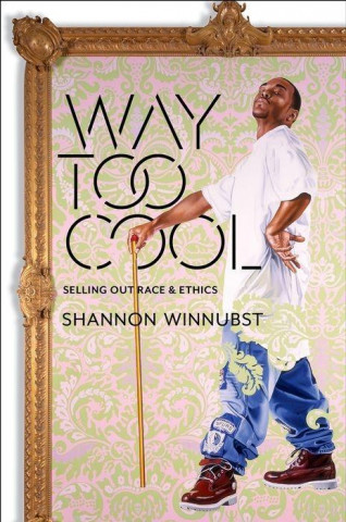 Könyv Way Too Cool Shannon Winnubst