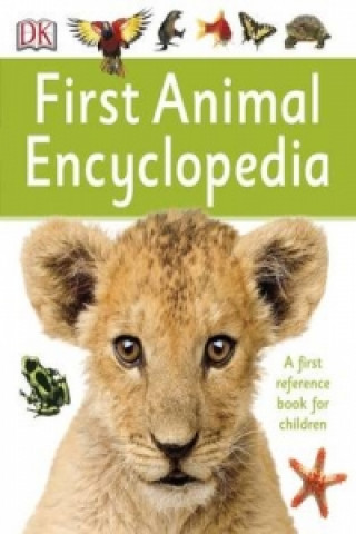 Knjiga First Animal Encyclopedia DK