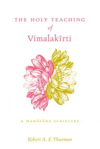 Knjiga Holy Teaching of Vimalakirti R.A.F. Thurman