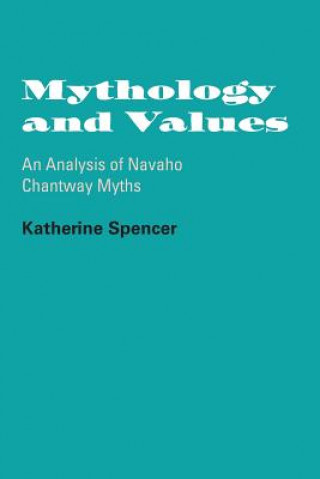 Kniha Mythology and Values Katherine Spencer