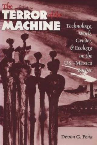 Könyv The Terror of the Machine Devon Pena