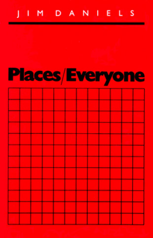 Knjiga Places/Everyone Jim Daniels