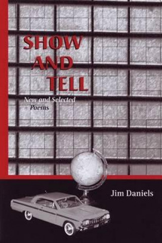 Книга Show and Tell Jim Daniels