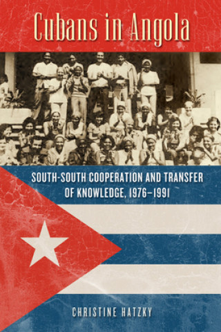 Kniha Cubans in Angola Christine Hatzky
