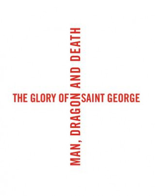 Kniha Glory of Saint George Manfred Sellink
