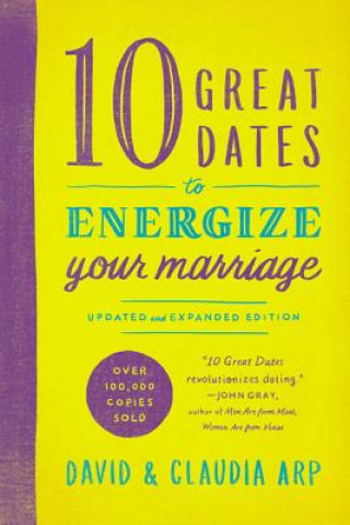 Carte 10 Great Dates to Energize Your Marriage Claudia Arp