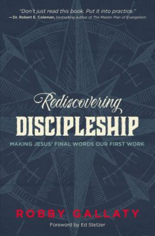Carte Rediscovering Discipleship Robby F. Gallaty