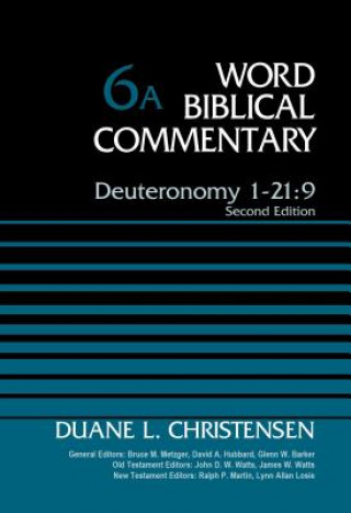 Kniha Deuteronomy 1-21:9, Volume 6A Duane Christensen