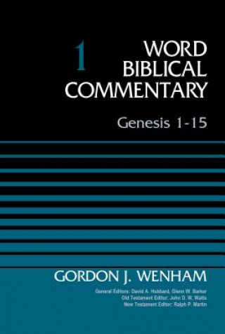 Carte Genesis 1-15, Volume 1 Gordon John Wenham