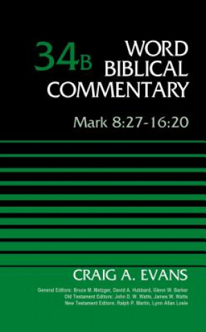Könyv Mark 8:27-16:20, Volume 34B Craig A. Evans