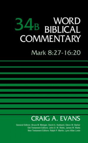 Kniha Mark 8:27-16:20, Volume 34B Craig A. Evans