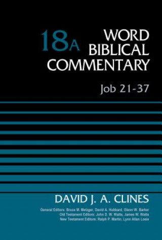 Kniha Job 21-37, Volume 18A David J. A. Clines