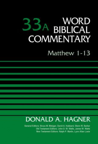 Kniha Matthew 1-13, Volume 33A Donald A. Hagner