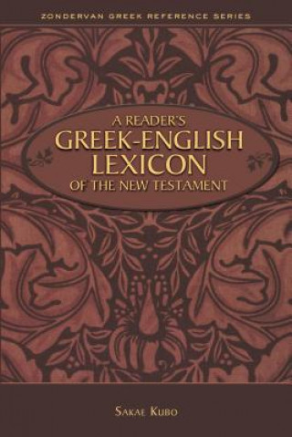 Carte Reader's Greek-English Lexicon of the New Testament Sakae Kubo