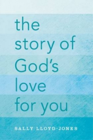 Kniha Story of God's Love for You Sally Lloyd-Jones