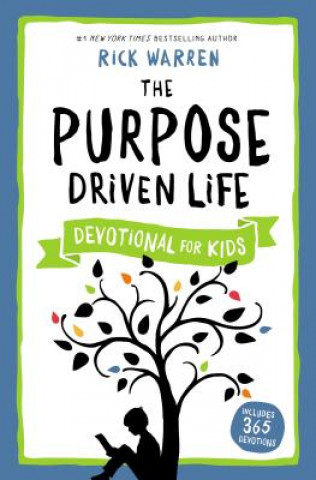 Książka Purpose Driven Life Devotional for Kids Rick Warren