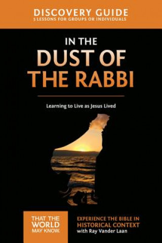 Carte In the Dust of the Rabbi Discovery Guide Ray Vander Laan