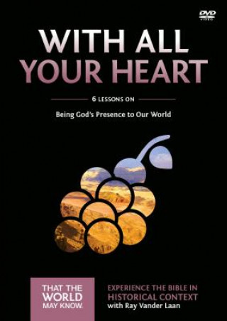 Video With All Your Heart Video Study Ray Vander Laan