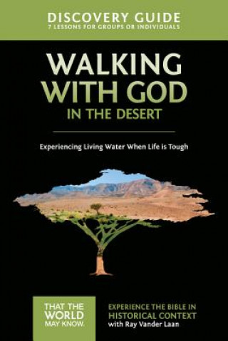Kniha Walking with God in the Desert Discovery Guide Ray Vander Laan