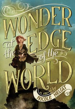 Carte Wonder at the Edge of the World Nicole Helget