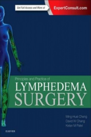 Könyv Principles and Practice of Lymphedema Surgery Ketan M Patel