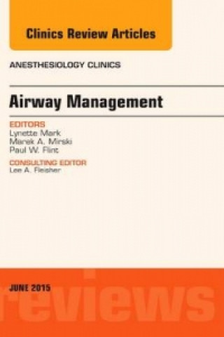 Kniha Airway Management, An Issue of Anesthesiology Clinics Lynette Mark