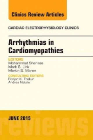 Kniha Arrhythmias in Cardiomyopathies, An Issue of Cardiac Electrophysiology Clinics Mohammad Shenasa