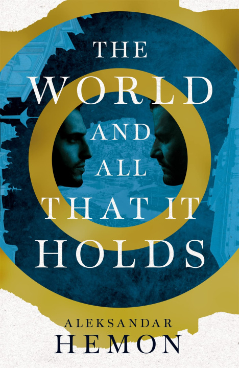 Könyv World and All That It Holds Aleksandar Hemon